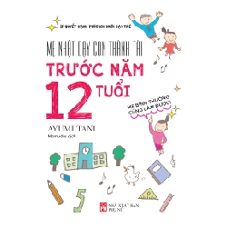 Mẹ Nhật dạy con thành tài trước năm 12 tuổi - Ayumi Tani