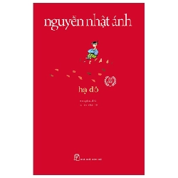 Hạ Đỏ - Nguyễn Nhật Ánh (Mới 100%) Tiểu thuyết, NXB Trẻ - SÁCH ĐẠI HỌC