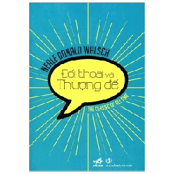 Đối thoại với Thượng Đế (TB-98.000) - Neale Donald Walsch 2019 New 100% HCM.PO