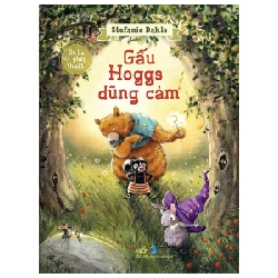 Bộ Ba Phép Thuật - Gấu Hoggs Dũng Cảm - Stephanie Dahle (Mới 100%) Truyện thiếu nhi, Nhã Nam - SÁCH ĐẠI HỌC