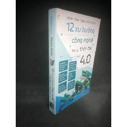[59K/kg] 12 Xu hướng công nghệ trong thời đại 4.0 mới 90% HCM1603