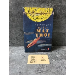 Ngược mặt trời- Nguyễn Một (sách lưu kho mới 95%) Sách văn học STB0302