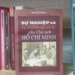 SỰ NGHIỆP VÀ TƯ TƯỞNG QUÂN SỰ CỦA CHỦ TỊCH HỒ CHÍ MINH 183061