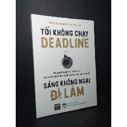 Tối không chạy deadline Sáng không ngại đi làm 2022 mới 90% bẩn bìa, ố nhẹ Takashi Torihara HCM0906 KỸ NĂNG