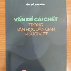 VẤN ĐỀ CÁI CHẾT TRONG VĂN HOÁ DÂN GIAN NGƯỜI VIỆT