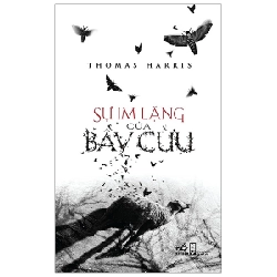 Sự Im Lặng Của Bầy Cừu - Thomas Harris (Mới 100%) Truyện trinh thám, kiếm hiệp, Nhã Nam - SÁCH ĐẠI HỌC