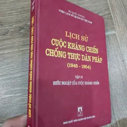Lịch sử cuộc kháng chiến chống thực dân Pháp (1945 - 1954) - Tập IV