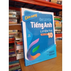 Cẩm nang ôn luyện tiếng Anh luyện thi vào lớp 10 - Vy Ngọc