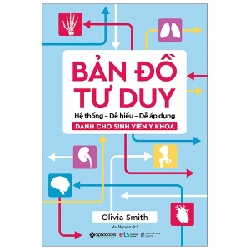 Bản Đồ Tư Duy Dành Cho Sinh Viên Y Khoa - Olivia Smith 294356