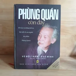PHÙNG QUÁN Còn Đây...(Di Cảo và những hồi ức, bài viết về con người, tác phẩm Phùng Quán) 990609