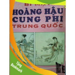 (TẶNG BOOKMARK) BÍ MẬT HOÀNG HẬU CUNG PHI TRUNG QUỐC - 1997 - 535 trang RBK2308 LỊCH SỬ - CHÍNH TRỊ - TRIẾT HỌC