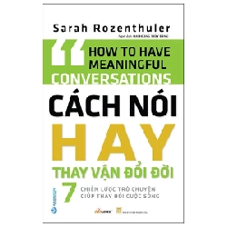 Cách Nói Hay Thay Vận Đổi Đời - Sarah Rozenthuler