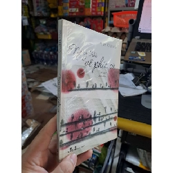 Ngày Trôi Về Phía Cũ - Anh Khang - 2013 mới 80% ố - VĂN HỌC - HCM3012 Blogmeo040226