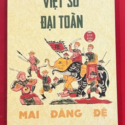 Việt Sử Đại Toàn - Mai Đăng Đệ