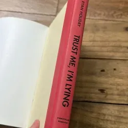 Trust Me, I’m Lying: Confessions of a Media Manipulator - Ryan Holiday 730893