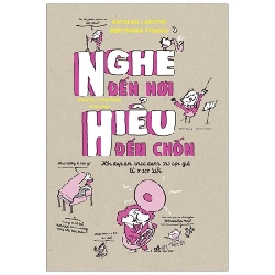 Nghe Đến Nơi, Hiểu Đến Chốn - Nicolas Lafitte, Bertrand Fichou, Pascal Lemaitre (Mới 100%) Kiến thức bách khoa, Nhã Nam - SÁCH ĐẠI HỌC
