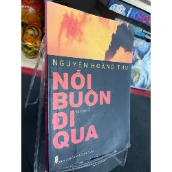 [Sách Cũ SCGR] Nỗi buồn đi qua 2008 mới 70% ố bẩn nhẹ Nguyễn Hoàng Thu HPB0906 SÁCH VĂN HỌC