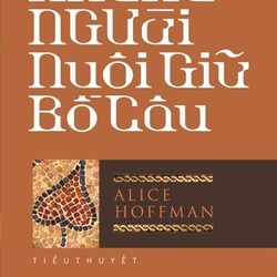 Những Người Nuôi Giữ Bồ Câu - Alice Hoffman 192656