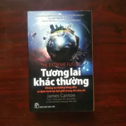 [Sách Kinh Tế] The Extreme Future - Tương Lai Khác Thường (James Canton)