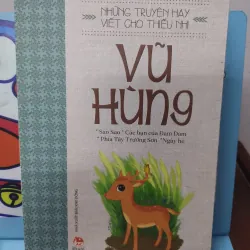 Sách: Truyện ngắn viết cho thiếu nhi - TG: Vũ Hùng