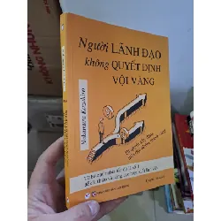 [Sách Cũ SCGR] Người Lãnh đạo không quyết định vội vàng 2020 mới 90% HCM2308 KỸ NĂNG