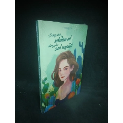 Đừng nhớ nhầm ai đừng yêu sai người Phương Ny mới 90% HCM1803 Rebooks.vn