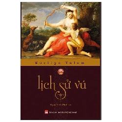 Lịch Sử Vú (2022) - Marilyn Yalom