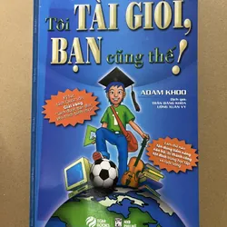 Tôi Tài Giỏi, Bạn Cũng Thế