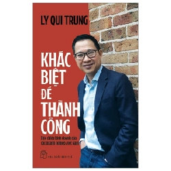 Khác Biệt Để Thành Công - Độc Chiêu Kinh Doanh Của Các Doanh Nghiệp Việt Nam - Lý Quí Trung (Mới 100%) Nhân vật, bài học kinh doanh, NXB Trẻ - SÁCH ĐẠI HỌC