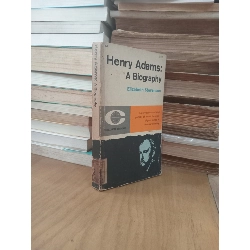 HENRY ADAMS : A BIOGRAPHY - Elizabeth Stevenson 149721