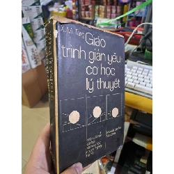 Giáo trình giản yếu cơ học lý thuyết 1979 mới 80% bìa cứng, ố NXB Matxcova HCM0109 GIÁO TRÌNH, CHUYÊN MÔN