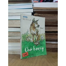 Chó hoang - Bùi Tự Lực 1000789