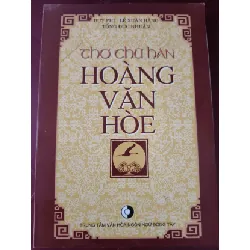 [Sách Cũ SCGR] Thơ chữ hán Hoàng Văn Hòe - Duy Phi - 2003 - 187 trang LỊCH SỬ - CHÍNH TRỊ - TRIẾT HỌC ANTQ2809