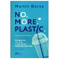 No more plastic - Martin Dorey 2019 New 100% HCM.PO