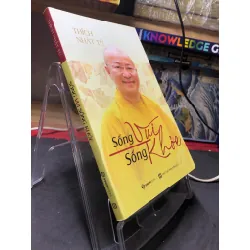 Sống vui sống khoẻ 2021 mới 85% bẩn bụi Thích Nhật Từ HPB2306 SÁCH KỸ NĂNG Blogmeo21025