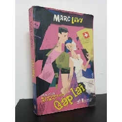 [Phiên Chợ Sách Cũ] Gặp Lại - Marc Levy 0201 ASB Oreka-Blogmeo120125
