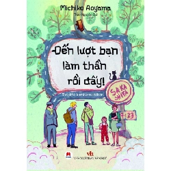 Đến lượt bạn làm thần rồi đấy! (HH) Mới 100% HCM.PO Độc quyền - Văn học, tiểu thuyết