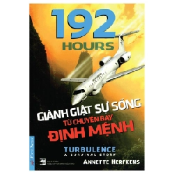 192 Hours Giành Giật Sự Sống Từ Chuyến Bay Định Mệnh - Annette Herfkens ASB.PO Oreka Blogmeo 230225