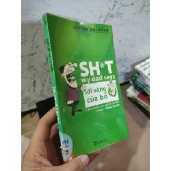 [Phiên Chợ Sách Cũ] Sh*t Lời vàng của bố 2303