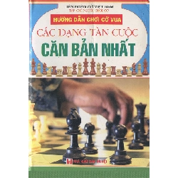 Hướng Dẫn Chơi Cờ Vua - Các Dạng Tàn Cuộc Căn Bản Nhất (2008) - Liên Đoàn Cờ Việt Nam ASB.PO Oreka Blogmeo 230225