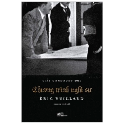 Chương Trình Nghị Sự - Éric Vuillard (Mới 100%) Tiểu thuyết, Nhã Nam - SÁCH ĐẠI HỌC