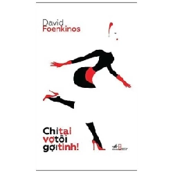 Chỉ Tại Vợ Tôi Gợi Tình! - David Foenkinos