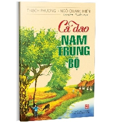 Ca dao Nam Trung Bộ mới 100% Thạch Phương-Ngô Quang Hiển 2015 HCM.PO