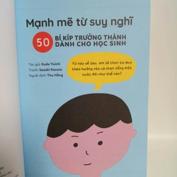 Mạnh mẽ từ suy nghĩ - 50 bí kíp trưởng thành dành cho học sinh 536233
