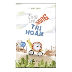 Tuổi trẻ không trì hoãn - còn mới