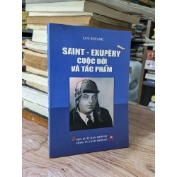 Saint - Exupery Cuộc Đời Và Tác Phẩm - Luc Estang