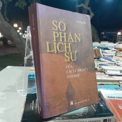 SỐ PHẬN LỊCH SỬ CỦA CÁC LÝ THUYẾT VĂN HỌC - LÃ NGUYÊN
