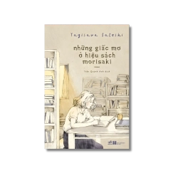 Những giấc mơ ở hiệu sách Morisaki - Yagisawa Satoshi