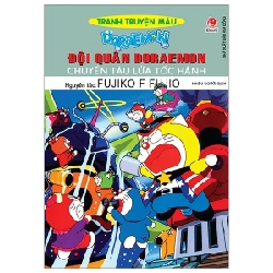 Doraemon - Tranh Truyện Màu - Đội Quân Doraemon - Chuyến Tàu Lửa Tốc Hành - Fujiko F Fujio