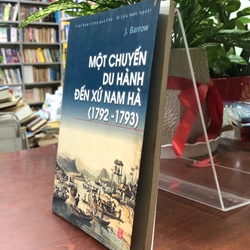 Một chuyến du hành đến xứ Nam Hà (1792 – 1793)  366072